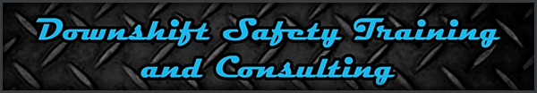 Downshift Safety Training and Consulting